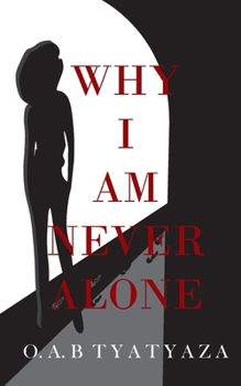 Paperback Why I Am Never Alone Book