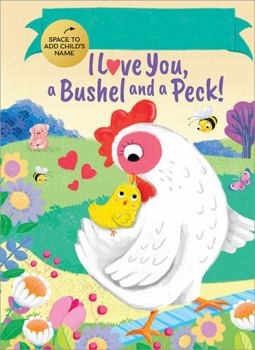 Hardcover Fill-In I Love You, a Bushel and a Peck! Book