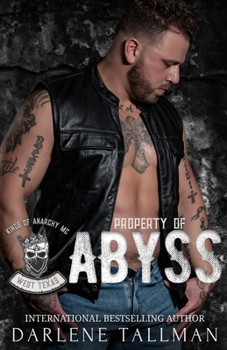 Property of Abyss: Kings of Anarchy MC: West Texas