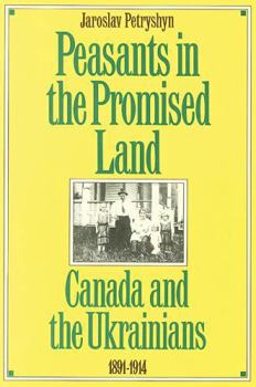 Paperback Peasants in the Promised Land: Canada and the Ukrainians Book