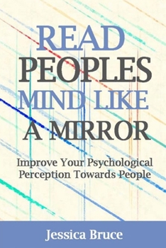 Paperback Read People's Mind Like a Mirror: How to Understand Lies, Breakups and Human Motives Book