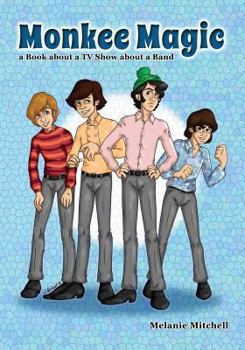 Paperback Monkee Magic: a Book about a TV Show about a Band Book