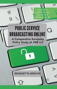 Paperback Public Service Broadcasting Online: A Comparative European Policy Study of PSB 2.0 Book