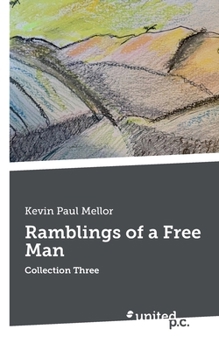 Paperback Ramblings of a Free Man: Collection Three Book