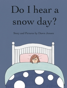 Paperback Do I hear a snow day? Book