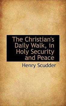 The Christian's Daily Walk, in Holy Security and Peace