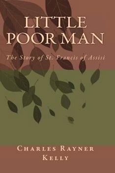 Little Poor Man: The Story of St. Francis of Assisi