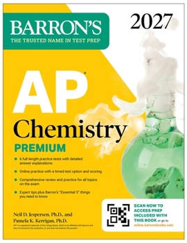 AP Chemistry Premium, 2027: Prep Book with 6 Practice Tests + Comprehensive Review + Online Practice