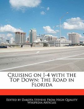 Paperback Cruising on I-4 with the Top Down: The Road in Florida Book