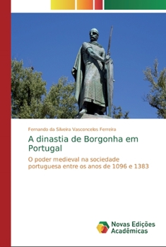 Paperback A dinastia de Borgonha em Portugal [Portuguese] Book