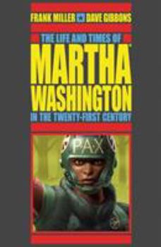 The Life and Times of Martha Washington in the Twenty-first Century - Book  of the Martha Washington