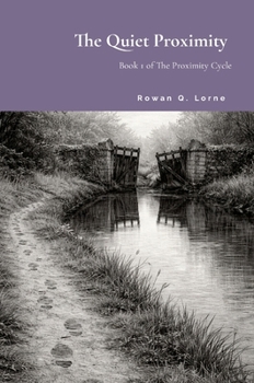 Hardcover The Quiet Proximity Book