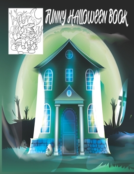 Paperback Funny Halloween Book: Kids Halloween Coloring Book for Funny Lovers Book