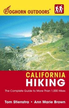 Paperback Foghorn Outdoors California Hiking: The Complete Guide to More Than 1,000 Hikes Book