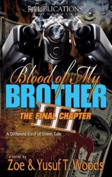 Blood of My Brother III - Book #3 of the Blood of My Brother