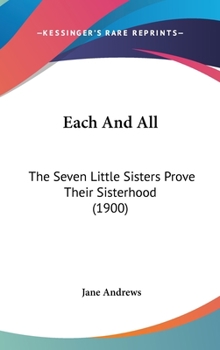 Each and All: The Seven Little Sisters Prove Their Sisterhood - Book #2 of the Seven Sisters