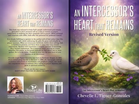 Paperback An Intercessors Heart That Remains: revised version Book