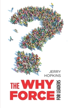 Paperback The Why Force for Leaders Book