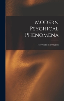 Hardcover Modern Psychical Phenomena Book