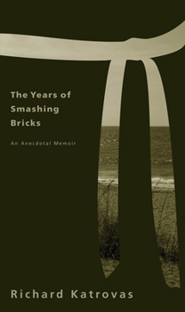 Paperback The Years of Smashing Bricks: An Anecdotal Memoir Book