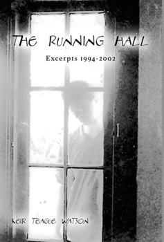 Hardcover The Running Hall: Excerpts 1994-2002 Book
