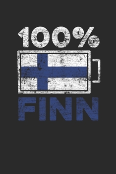 One Hundred Percent Finn: Graph Paper Notebook (6" x 9" - 120 pages) ~ Finland Themed Notebook for Gift / Daily Activity Journals / Diary