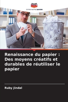 Paperback Renaissance du papier: Des moyens créatifs et durables de réutiliser le papier [French] Book