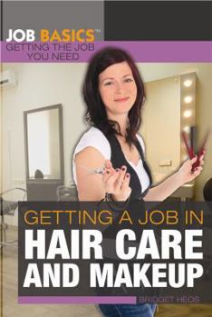 Library Binding Getting a Job in Hair Care and Makeup Book