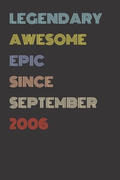 Paperback Legendary Awesome Epic Since September 2006 - Birthday Gift For 13 Year Old Men and Women Born in 2006: Blank Lined Retro Journal Notebook, Diary, Vin Book