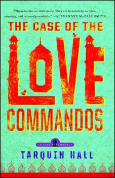 The Case of the Love Commandos - Book #4 of the Vish Puri