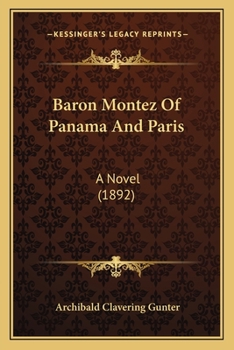 Paperback Baron Montez Of Panama And Paris: A Novel (1892) Book