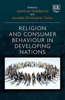 Hardcover Religion and Consumer Behaviour in Developing Nations Book