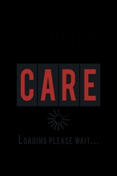 Paperback Attempting to Care Loading please wait...: Food Journal - Track your Meals - Eat clean and fit - Breakfast Lunch Diner Snacks - Time Items Serving Cal Book