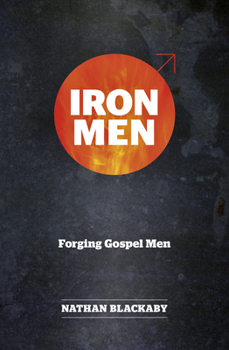 Paperback Iron Men: Forging Gospel Men Book