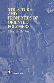 Paperback Structure and Properties of Oriented Polymers Book