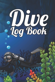 Paperback Dive Log Book: Scuba Diving Logbook for Beginner, 100 Pages in 6" x 9" Inch Book