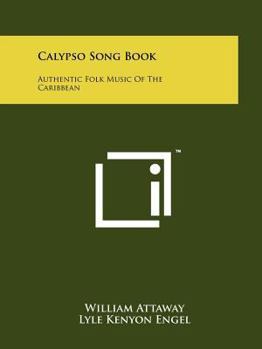 Paperback Calypso Song Book: Authentic Folk Music Of The Caribbean Book