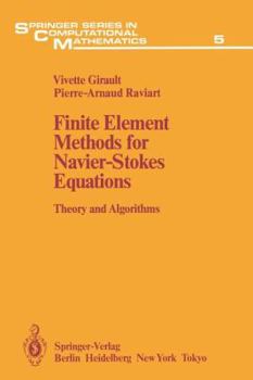 Paperback Finite Element Methods for Navier-Stokes Equations: Theory and Algorithms Book