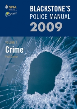 Paperback Blackstone's Police Manual Volume 1: Crime 2009 Book