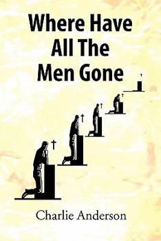 Paperback Where Have All the Men Gone Book