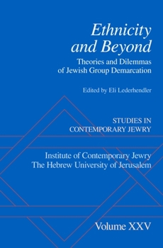 Hardcover Ethnicity and Beyond: Theories and Dilemmas of Jewish Group Demarcation Book