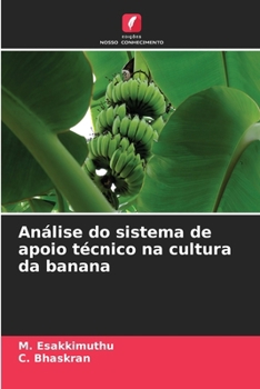 Análise do sistema de apoio técnico na cultura da banana (Portuguese Edition)