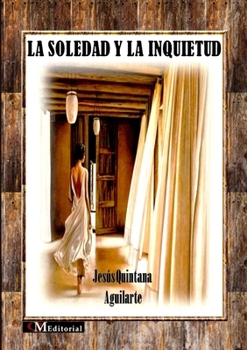 Paperback La Soledad y la Inquietud [Spanish] Book