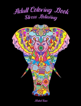 Adult Coloring Book: Stress Relieving Animal Designs