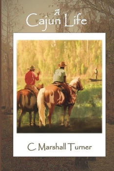 Paperback A Cajun Life Book