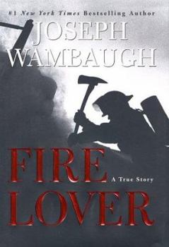 Hardcover Fire Lover: A True Story: An Edgar Award Winner Book