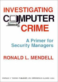 Hardcover Investigating Computer Crime: A Primer for Security Managers Book