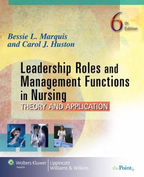 Paperback Leadership Roles and Management Functions in Nursing: Theory and Application (Marquis, Leadership Roles and Management Functions in Nursing) Book