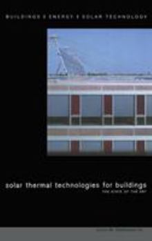 Hardcover Solar Thermal Technologies for Buildings: The State of the Art Book