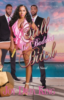 Still The Baddest Bitch - Book #9 of the Bitch